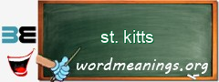 WordMeaning blackboard for st. kitts